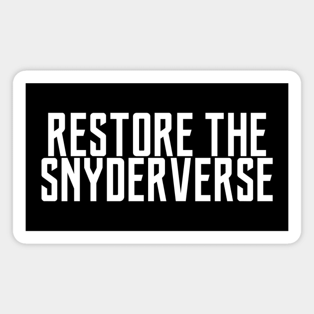 Restore The Snyderverse Magnet by My Geeky Tees - T-Shirt Designs